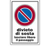 Cartello alluminio 30x20 - Divieto di sosta lasciare libero il passaggio